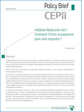 L’Inflation Reduction Act Comment l’Union européenne peut-elle répondre ? Cepii, Policy Brief N.40, février 2023