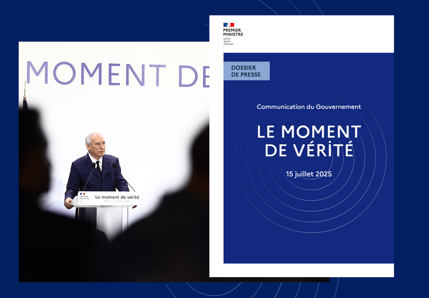 "Le moment de vérité", plan budgétaire présenté par François Bayrou le 15/07/2025 Photo ©Service d’information du gouvernement