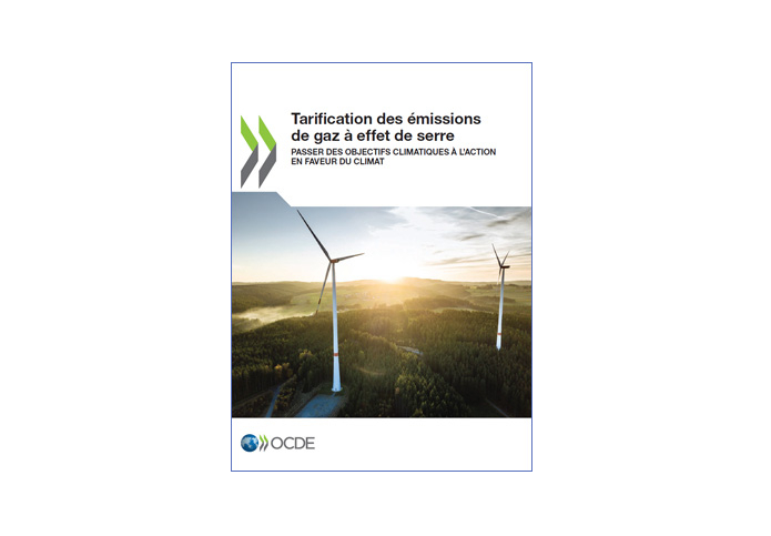Tarification des émissions de gaz à effet de serre: passer des objectifs climatiques à l’action en faveur du climat OCDE, 3 novembre 2022   