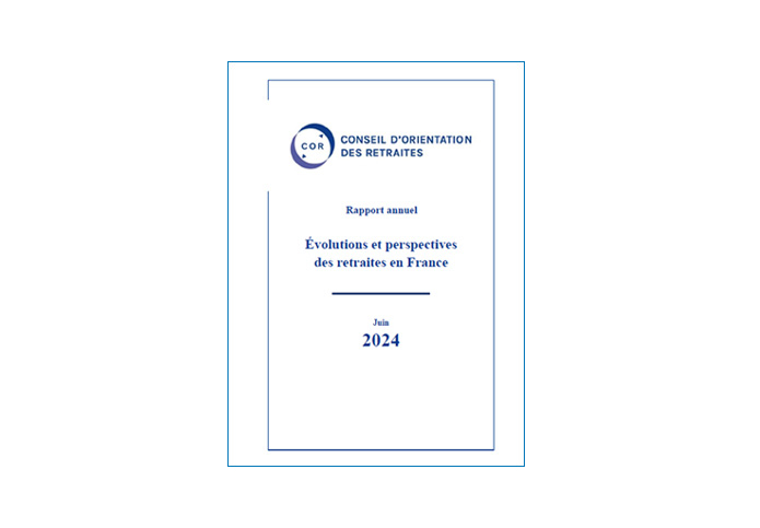 Rapport annuel du COR juin 2024 - Évolutions et perspectives des retraites en France   Conseil d'Orientation des Retraites, 13 juin 2024