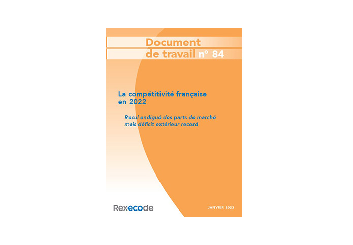 Document de travail N.84 (janvier 2023) Compétitivité France Rexecode 